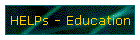 HELPs - Education